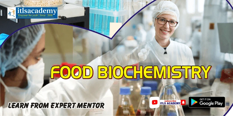 Food Biochemistry